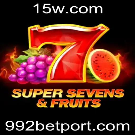 Descubra o Excitante Mundo de 7SuperSevensFruits no 992bet