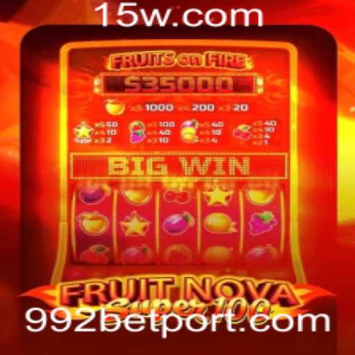Descubra o emocionante mundo de FruitNovaSuper100 no 992bet