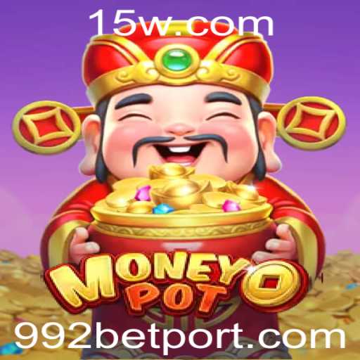 Explorando o Fascinante Mundo do Jogo MoneyPot com 992bet
