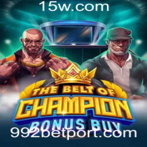 Explorando TheBeltOfChampionBonusBuy: O Jogo de Cassino Revolucionário na 992bet